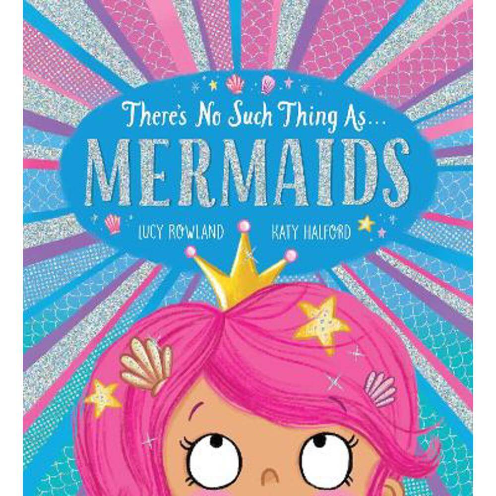 There's No Such Thing as Mermaids (PB) (Paperback) - Lucy Rowland